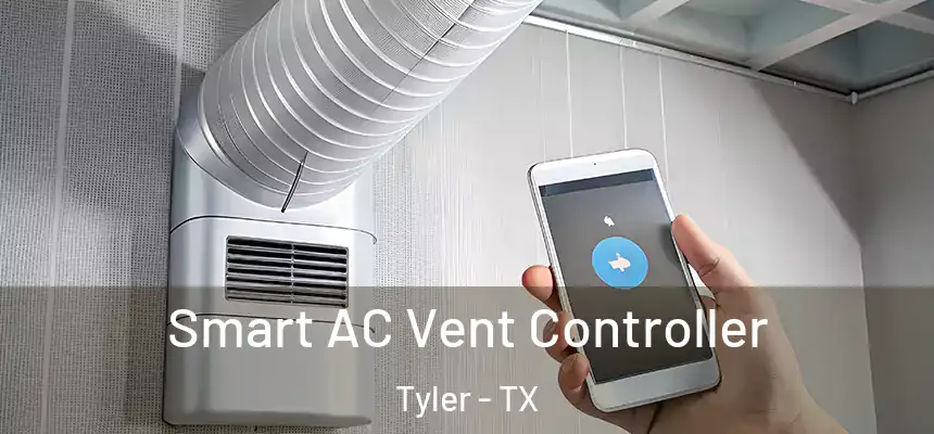Smart AC Vent Controller Tyler - TX